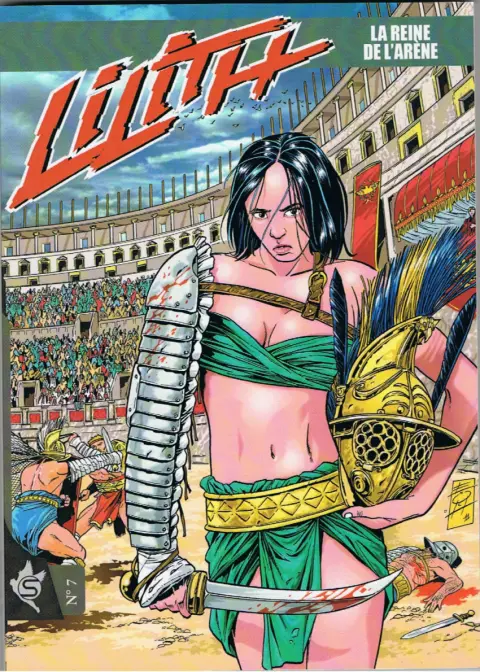 Lilith N° 7 La reine de l'arène