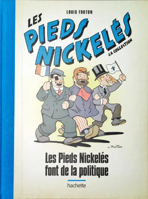 Les Pieds Nickelés - La collection Tome 105 Les Pieds Nickelés font de la politique