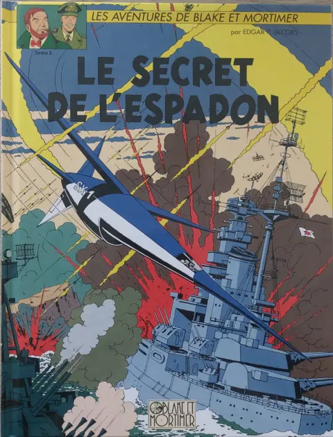 Blake et Mortimer Tome 3 Le Secret de l'Espadon - Tome 3
