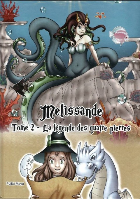 Melissandre Tome 2 La légende des quatre pierres