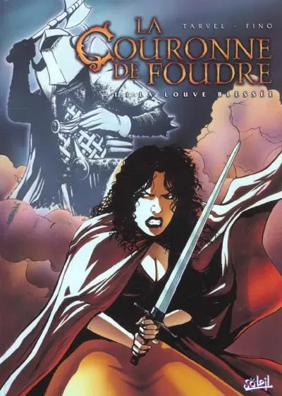 La Couronne de Foudre Tome 1 La louve blessée