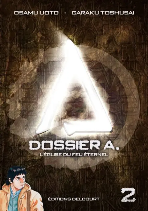 Dossier A. Tome 2 L'Église du feu éternel