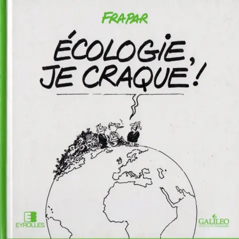 Écologie, je craque !