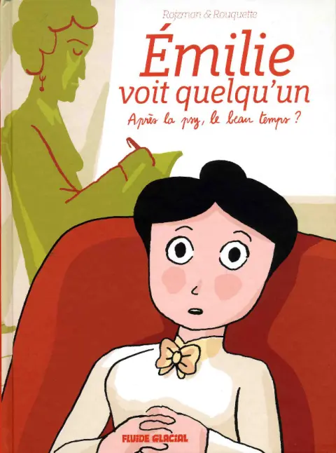 Émilie voit quelqu'un Tome 1 Après la psy, le beau temps ?
