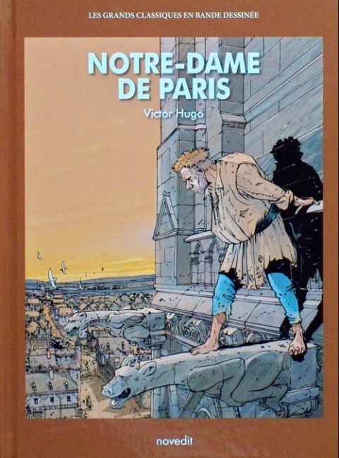 Les Grands Classiques en bande dessinée Notre-Dame de Paris