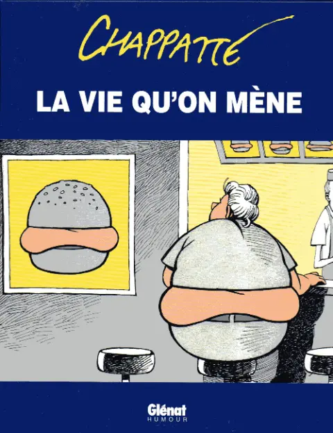 La vie qu'on mène