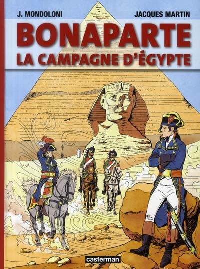 Couverture de l'album Jacques Martin présente Bonaparte - La campagne d'Égypte