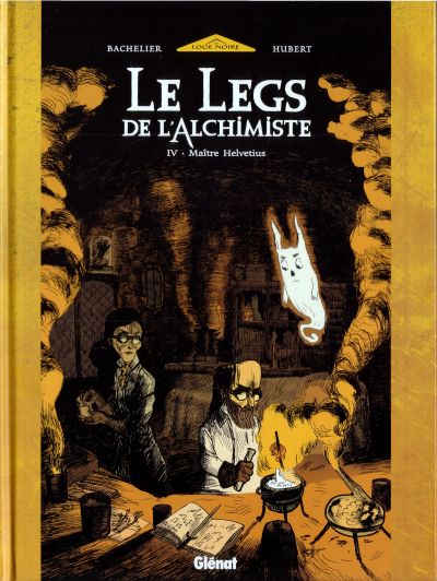 Couverture de l'album Le Legs de l'alchimiste Tome 4 Maître Helvetius