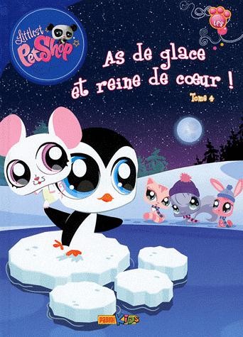 Couverture de l'album Littlest PetShop Tome 4 As de glace et reine de cœur !