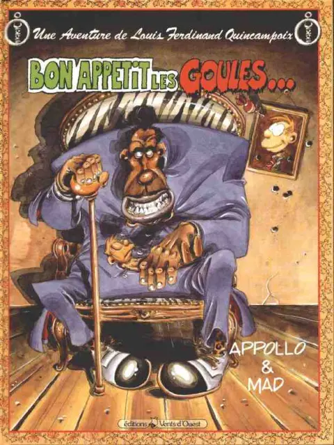 Une aventure de Louis Ferdinand Quincampoix Tome 2 Bon appétit les goules