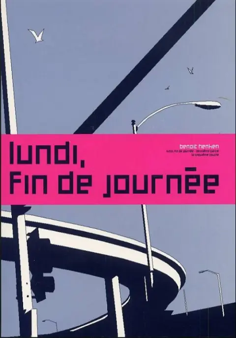 Lundi, fin de journée Tome 2 Deuxième partie