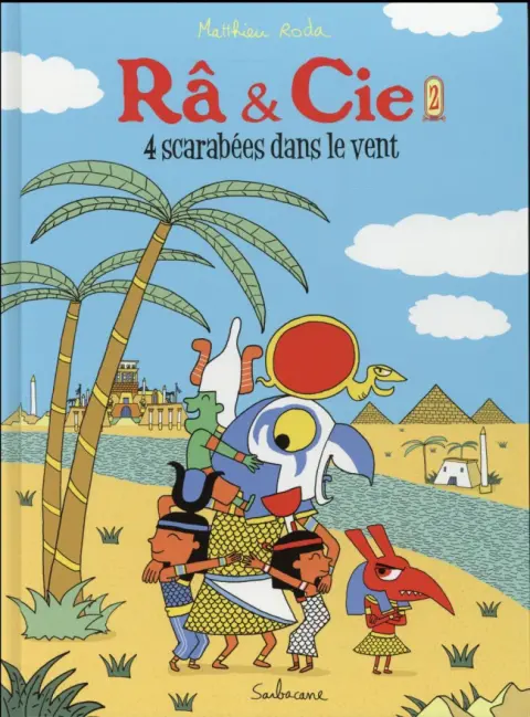 Râ & Cie Tome 2 4 scarabées dans le vent