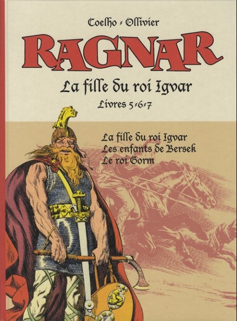 Ragnar Livre 5-6-7 La fille du roi Igvar
