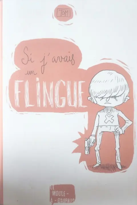 Si j'avais un flingue