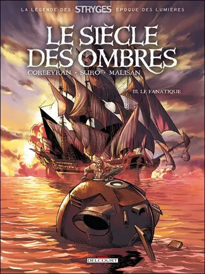 Le siècle des ombres Tome 3 Le fanatique