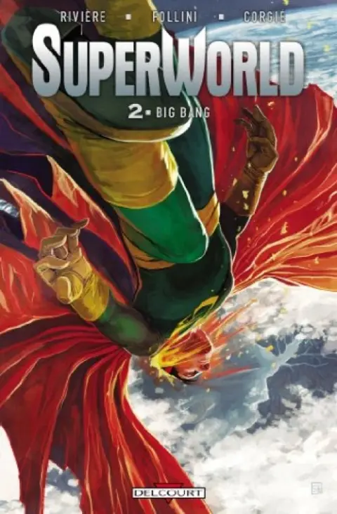 SuperWorld Tome 2 Big bang