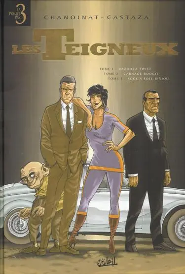 Les Teigneux Tomes 1 à 3