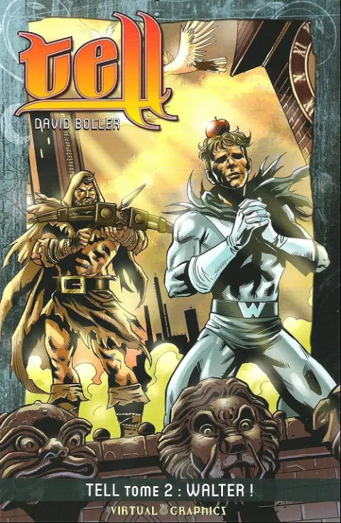 Tell Tome 2 Walter !