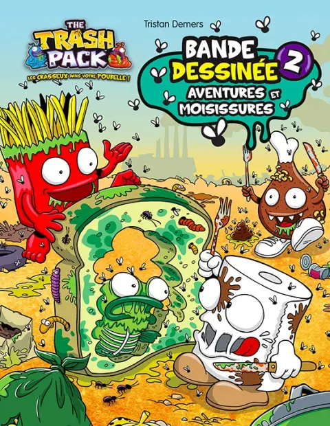 The Trash Pack 2 Aventures et moisissures