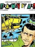 Une aventure de Max Gammon Tramway of art
