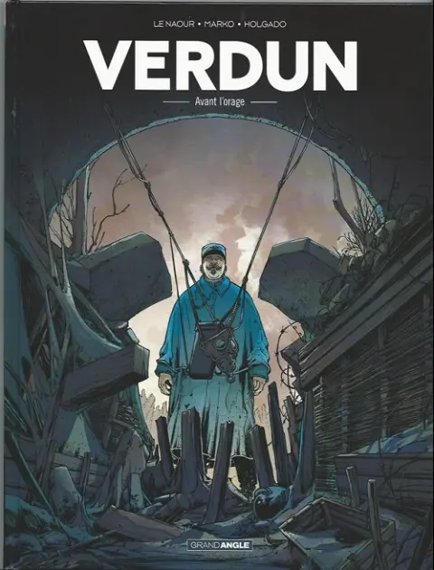 Verdun Tome 1 Avant l'orage