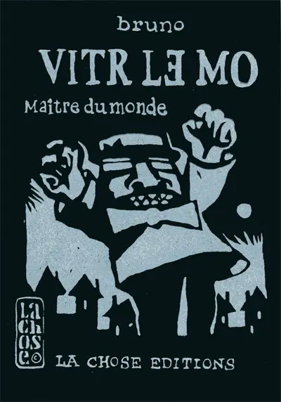 Vitr le mo Maître du monde