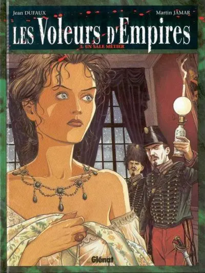 Les Voleurs d'Empires Tome 3 Un sale métier