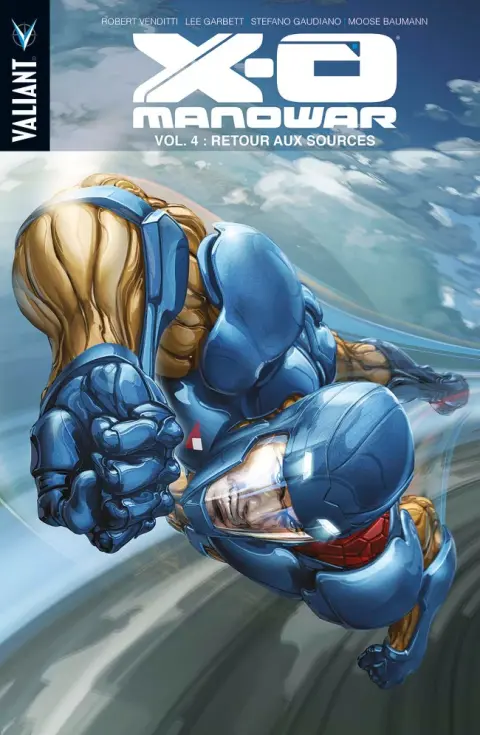 X-O Manowar Vol. 4 Retour aux sources
