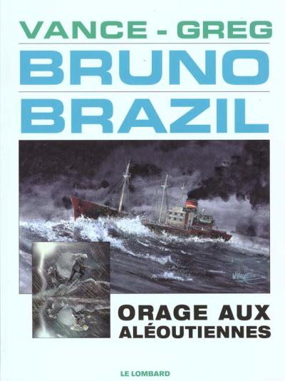 Couverture de l'album Bruno Brazil Tome 8 Orage aux Aléoutiennes