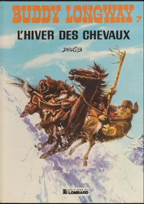 Couverture de l'album Buddy Longway Tome 7 L'hiver des chevaux