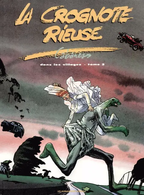 Dans les villages Tome 3 La crognote rieuse