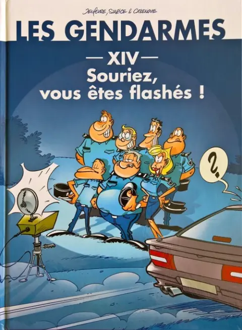 Couverture de l'album Les Gendarmes Tome 5 Souriez, vous êtes flashés !