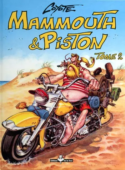 Mammouth & Piston Tome 2