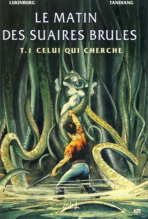 Couverture de l'album Le Matin des suaires brûlés Tome 1 Celui qui cherche