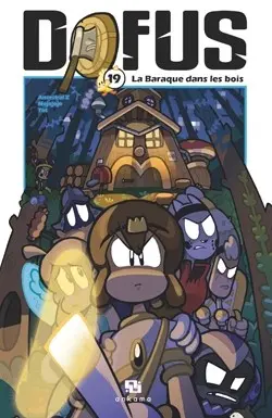 Dofus Tome 19 La Baraque dans les bois