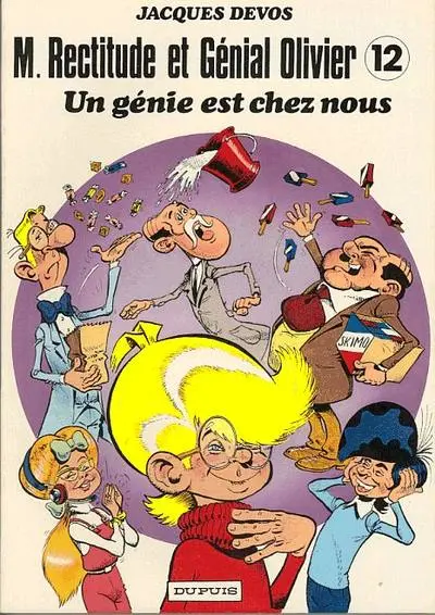 M. Rectitude et Génial Olivier Tome 12 Un génie est chez nous