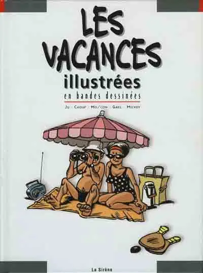 ... illustré en bandes dessinées Les Vacances