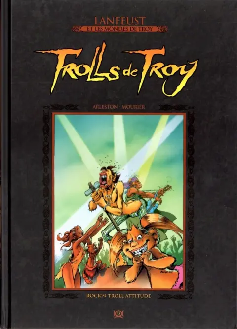Lanfeust et les mondes de Troy Tome 53 Trolls de Troy - Rock'N Troll Attitude