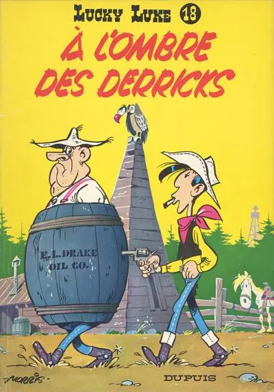 Lucky Luke Tome 18 À l'ombre des derricks