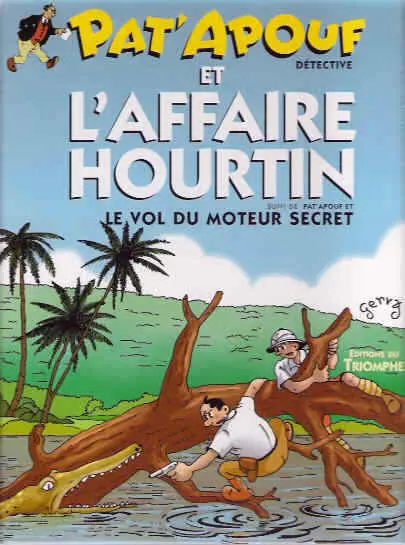 Editions du Triomphe Tome 1 Pat'Apouf et l'affaire Hourtin