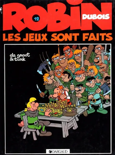 Robin Dubois Tome 12 Les jeux sont faits