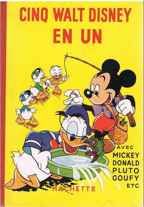 Les Belles histoires Walt Disney 5 Walt Disney en un avec Mickey, Donald, Pluto, Goufy, etc.
