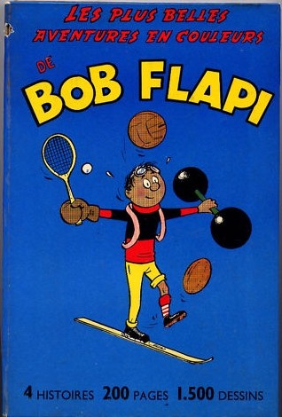 Couverture de l'album Bob Flapi athlète complet Les plus belles aventures en couleurs de Bob Flapi