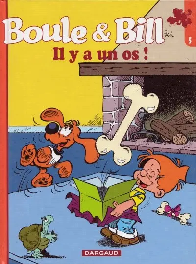 Boule & Bill Tome 5 Il y a un os !