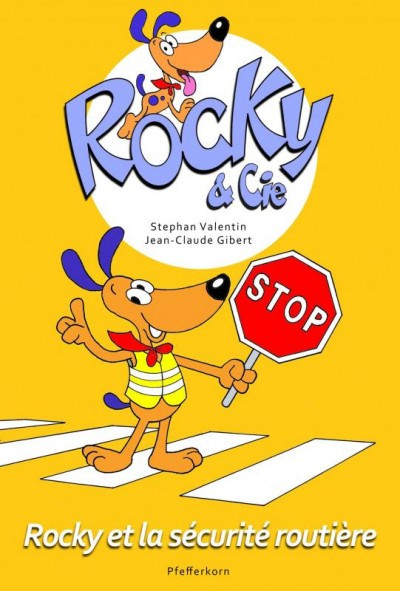 Rocky & Cie Tome 4 Rocky et la sécurité routière