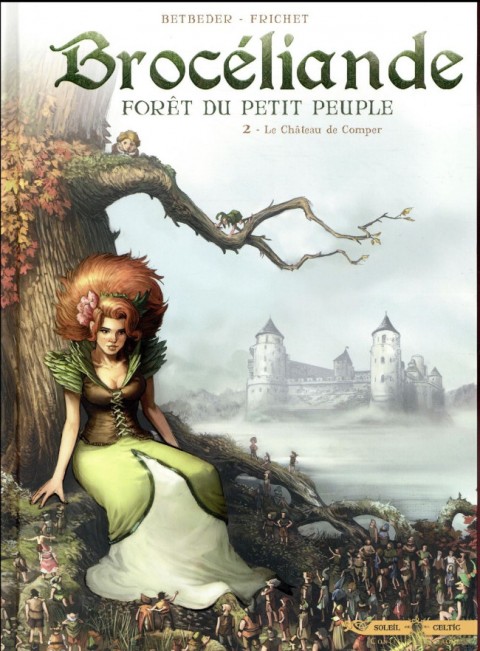 Couverture de l'album Brocéliande - Forêt du petit peuple Tome 2 Le château de Comper