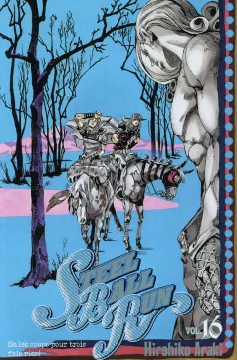 Jojo's Bizarre Adventure : Steel Ball Run Vol. 16 (Sales coups pour trois fois rien)