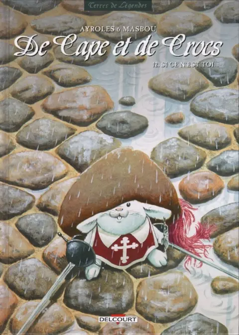 Couverture de l'album De Cape et de Crocs Tome 12 Si ce n'est toi...