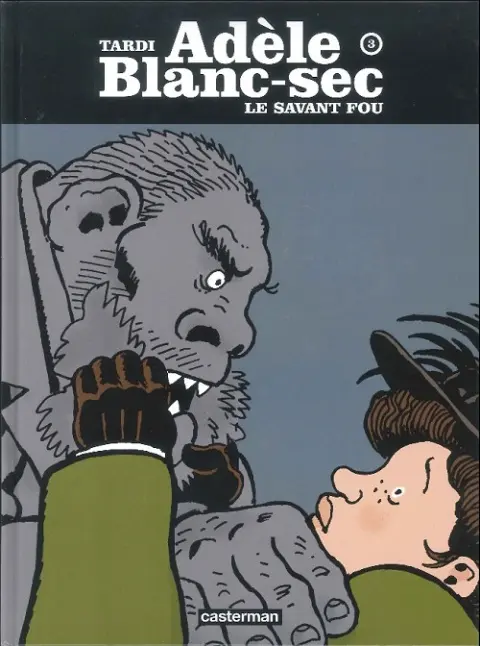 Couverture de l'album Les Aventures Extraordinaires d'Adèle Blanc-Sec Tome 3 Le Savant fou