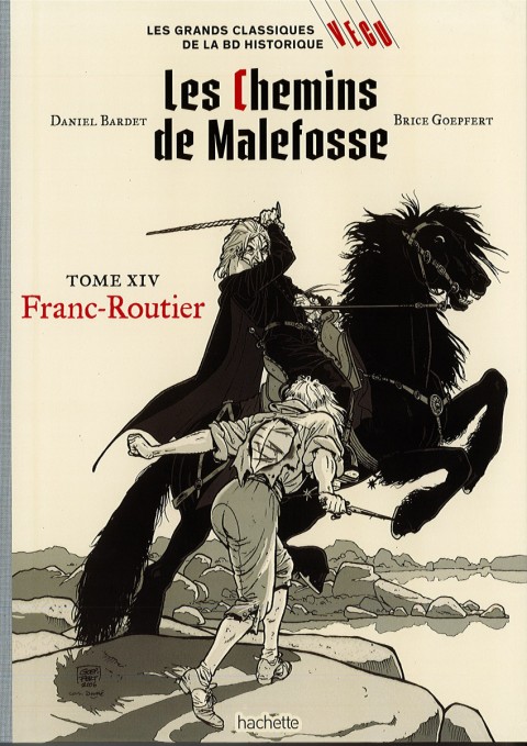 Couverture de l'album Les grands Classiques de la BD Historique Vécu - La Collection Tome 51 Les Chemins de Malefosse - Tome XIV : Franc-Routier